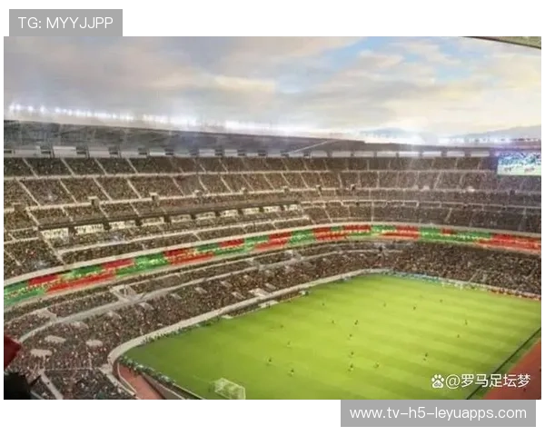 2026 世界杯场馆更新：墨西哥城阿兹特克球场正式完成草坪铺设与外部翻新。